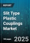 Slit Type Plastic Couplings Market by Type (Repair Couplings, Saddle Couplings, Standard Couplings), Material (Abs, Hdpe, Pp), End User, Distribution Channel, Size, Pressure Rating - Global Forecast 2025-2030 - Product Thumbnail Image