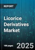 Licorice Derivatives Market - Global Forecast 2025-2030- Product Image