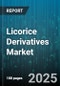 Licorice Derivatives Market by Application (Confectionery, Cosmetics And Personal Care, Food And Beverage), Product Type (Extract, Oil, Powder), Distribution Channel, Source, Grade - Global Forecast 2025-2030 - Product Thumbnail Image