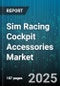 Sim Racing Cockpit Accessories Market by Product Type (Button Box, Cup Holder, Harness), Sales Channel (Offline, Online), Application, Platform Compatibility, Price Range, Material - Global Forecast 2025-2030 - Product Thumbnail Image