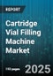 Cartridge Vial Filling Machine Market by Application (Diagnostics, Insulin, Ophthalmic), Machine Type (Automatic, Semi Automatic), Technology, End User, Speed, Capacity - Global Forecast 2025-2030 - Product Thumbnail Image