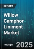 Willow Camphor Liniment Market - Global Forecast 2025-2030- Product Image