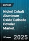 Nickel Cobalt Aluminum Oxide Cathode Powder Market by Application (Consumer Electronics, Electric Vehicle, Energy Storage), Composition (Nca622, Nca811), Form, Particle Size, End Use - Global Forecast 2025-2030 - Product Image