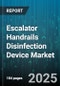 Escalator Handrails Disinfection Device Market by Product Type (Fixed, Portable), Technology (Chemical Spray, Electrostatic, Ionization), End User, Distribution Channel - Global Forecast 2025-2030 - Product Image
