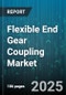 Flexible End Gear Coupling Market by Product Type (Double Flex, Rigid, Single Flex), End-Use Industry (Manufacturing, Mining, Oil & Gas), Material, Distribution Channel - Global Forecast 2025-2030 - Product Thumbnail Image