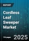 Cordless Leaf Sweeper Market by End User (Commercial, Residential), Distribution Channel (Offline, Online), Type, Battery Technology - Global Forecast 2025-2030 - Product Image