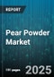 Pear Powder Market - Global Forecast 2025-2030 - Product Thumbnail Image