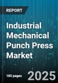 Industrial Mechanical Punch Press Market by Type, Automation Level, Tonnage Capacity, End Use Industry, Operation Type, Distribution Channel - Global Forecast 2025-2030- Product Image