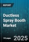 Ductless Spray Booth Market by Type (Dry Filter, Electrostatic, Water Wash), End User (Aerospace, Automotive, Electronics), Mobility, Capacity Range - Global Forecast 2025-2030 - Product Thumbnail Image