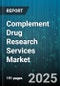 Complement Drug Research Services Market by Therapy Area, Drug Class, Complement Pathway, Development Stage, Application, End User, Route Administration - Global Forecast 2025-2030 - Product Thumbnail Image