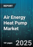 Air Energy Heat Pump Market by Technology (Air To Air, Air To Water, Exhaust Air), Product Type (Monobloc, Split), End Use, Sales Channel, Capacity Range - Global Forecast 2025-2030- Product Image
