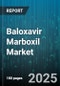 Baloxavir Marboxil Market - Global Forecast 2025-2030 - Product Thumbnail Image