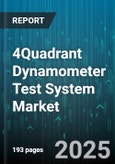 4Quadrant Dynamometer Test System Market by Motor Type (AC, BLDC, DC), End User (Aerospace, Automotive, Industrial), Power Rating, Application, Control Scheme - Global Forecast 2025-2030- Product Image