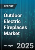 Outdoor Electric Fireplaces Market by Product Type (Built In, Freestanding, Wall Mounted), End User (Commercial, Residential), Distribution Channel, Price Tier - Global Forecast 2025-2030- Product Image