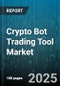 Crypto Bot Trading Tool Market by Trading Strategy (Arbitrage, Market Making, Scalping), End User (Institutional, Retail), Deployment Mode, Bot Type, Trading Pair - Global Forecast 2025-2030 - Product Thumbnail Image