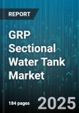 GRP Sectional Water Tank Market by End User (Commercial, Industrial, Residential), Material (Fibreglass, Plastic, Steel), Capacity, Installation Type, Application - Global Forecast 2025-2030- Product Image