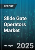 Slide Gate Operators Market by Drive Type (Electric, Hydraulic, Manual), Product Type (Bolt On, Fully Welded, Modular), Application, Material, Distribution Channel - Global Forecast 2025-2030- Product Image