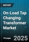 On-Load Tap Changing Transformer Market by Type (Oil-Immersed, Vacuum), Application (Industrial, Rail Transportation, Renewable Energy), Power Rating, Cooling Mode - Global Forecast 2025-2030 - Product Image