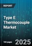Type E Thermocouple Market - Global Forecast 2025-2030- Product Image