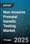 Non-invasive Prenatal Genetic Testing Market by Product Type (Reagent Kits, Services), Technology (Microarray, Ngs, Qpcr), Indication, End User, Application, Testing Approach - Global Forecast 2025-2030 - Product Thumbnail Image