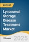 Lysosomal Storage Disease Treatment Market Size, Share & Trends Analysis Report By Treatment Type (Enzyme Replacement Therapy, Substrate Reduction Therapy), By Disease Type, By Region, And Segment Forecasts, 2025 - 2033 - Product Thumbnail Image