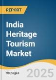 India Heritage Tourism Market Size, Share & Trends Analysis Report By Type (Cultural Heritage, Natural Heritage, Intangible Heritage), By Age Group (30 & Under, 31 - 50, 51 - 70), By Booking Mode (Offline, Online), And Segment Forecasts, 2025 - 2033- Product Image
