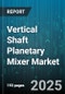 Vertical Shaft Planetary Mixer Market by Application (Baking, Confectionery, Cosmetics), End-User (Chemical, Cosmetic, Food And Beverage), Type, Capacity, Distribution Channel - Global Forecast 2025-2030 - Product Thumbnail Image