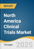 North America Clinical Trials Market Size, Share & Trends Analysis Report By Phase (Phase I, Phase II, Phase III, Phase IV), By Study Design, By Indication, By Indication by Study Design, By Service, By Sponsor, By Country, And Segment Forecasts, 2025 - 2033- Product Image