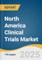 North America Clinical Trials Market Size, Share & Trends Analysis Report By Phase (Phase I, Phase II, Phase III, Phase IV), By Study Design, By Indication, By Indication by Study Design, By Service, By Sponsor, By Country, And Segment Forecasts, 2025 - 2033 - Product Image