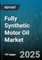 Fully Synthetic Motor Oil Market by Application (Commercial Vehicle, Industrial, Marine), Viscosity Grade (0W-20, 10W-40, 5W-30), Base Oil Type, Distribution Channel, End User - Global Forecast 2025-2030 - Product Thumbnail Image