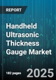 Handheld Ultrasonic Thickness Gauge Market by Instrument Type (Analog, Digital), Transducer Type (Composite, Single Crystal), Distribution Channel, Measurement Range, End User - Global Forecast 2025-2030- Product Image