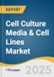 Cell Culture Media & Cell Lines Market Size, Share & Trends Analysis Report By Product (Traditional Cell Lines, Classical Media), By Application (Biopharmaceutical Production, Diagnostics), By End-use, By Region, And Segment Forecasts, 2025 - 2033 - Product Image