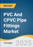 PVC And CPVC Pipe Fittings Market Size, Share & Trends Analysis Report By Product (Polyvinyl Chloride (PVC), Chlorinated Polyvinyl Chloride (CPVC)), By End Use (Residential, Commercial), By Region, And Segment Forecasts, 2025 - 2033- Product Image