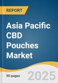 Asia Pacific CBD Pouches Market Size, Share & Trends Analysis Report By Content (Up To 10 mg, 10 mg - 20 mg), By Type (Flavored, Unflavored), By Distribution Channel (Offline, Online), By Country, And Segment Forecasts, 2025 - 2033- Product Image