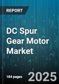 DC Spur Gear Motor Market by End Use (Aerospace & Defense, Automation, Automotive), Motor Type (Brushed, Brushless), Operation Voltage, Speed Range, Torque Range, Mounting Type - Global Forecast 2025-2030- Product Image
