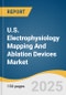 U.S. Electrophysiology Mapping And Ablation Devices Market Size, Share & Trends Analysis Report By Procedure Type (EP Ablation Procedures, Stand-Alone EP Diagnostic Procedures), By Product Coverage, And Segment Forecasts, 2025 - 2033 - Product Thumbnail Image