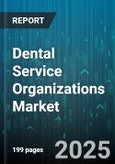 Dental Service Organizations Market by Provider Type (DSO-Owned Practices, Independent Practices), Service Type (Cosmetic Services, Preventive Services, Restorative Services), End User - Global Forecast 2025-2030- Product Image