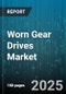Worn Gear Drives Market by End-User Industry (Automotive, Energy, Industrial Machinery), Gear Type (Bevel, Helical, Planetary), Material Type, Configuration, Power Rating, Mounting Type - Global Forecast 2025-2030 - Product Thumbnail Image