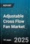 Adjustable Cross Flow Fan Market by Sales Channel (Aftermarket, Oem), Application (Automotive Cooling, Electronics Cooling, Hvac Systems), End Use Industry, Product Type, Blade Material - Global Forecast 2025-2030 - Product Thumbnail Image
