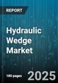 Hydraulic Wedge Market by Application (Automotive, Construction, General Industrial), Pressure Range (High Pressure, Low Pressure, Medium Pressure), Actuation Type, Distribution Channel - Global Forecast 2025-2030- Product Image