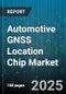 Automotive GNSS Location Chip Market by Vehicle Type (Commercial Vehicle, Passenger Vehicle), Distribution Channel (Aftermarket, Oem), Frequency, Integration, Application, Receiver Type - Global Forecast 2025-2030 - Product Thumbnail Image