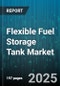 Flexible Fuel Storage Tank Market by Tank Type (Aboveground, Underground), Material (Composite, Polyethylene, Steel), Capacity, Application, Fuel Type, Distribution Channel, Installation - Global Forecast 2025-2030 - Product Thumbnail Image
