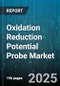 Oxidation Reduction Potential Probe Market - Global Forecast 2025-2030 - Product Thumbnail Image