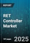 RET Controller Market - Global Forecast 2025-2030 - Product Thumbnail Image