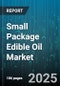 Small Package Edible Oil Market by Oil Type (Canola Oil, Olive Oil, Palm Oil), Packaging Type (Bottle, Carton, Pouch), Container Size, Sales Channel, End Use, Price Range - Global Forecast 2025-2030 - Product Thumbnail Image