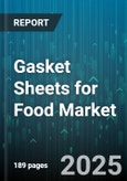 Gasket Sheets for Food Market by Material Type (Composite, Ptfe, Rubber), Application (Flanges, Heat Exchangers, Pipes), End Use Industry, Manufacturing Process, Thickness - Global Forecast 2025-2030- Product Image