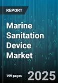 Marine Sanitation Device Market - Global Forecast 2025-2030- Product Image