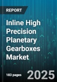Inline High Precision Planetary Gearboxes Market by End Use Industry, Gearbox Type, Output Torque Rating, Number Of Stages, Mounting Position, Material Type, Sales Channel - Global Forecast 2025-2030- Product Image