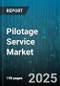 Pilotage Service Market - Global Forecast 2025-2030 - Product Thumbnail Image