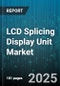 LCD Splicing Display Unit Market by Application (Advertising & Promotion, Conference & Training, Control & Command), Type (Indoor, Outdoor), Panel Size, Resolution, End User - Global Forecast 2025-2030 - Product Thumbnail Image